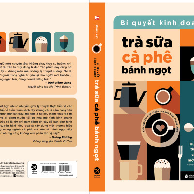 Bí Quyết Kinh Doanh Trà Sữa, Cà Phê & Bánh Ngọt