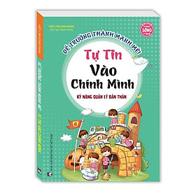 Sách - Kỹ Năng Quản Lý Bản Thân - Tự Tin Vào Chính Mình - Minh Thắng