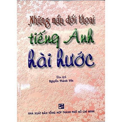 Sách - Những Mẫu Đối Thoại Tiếng Anh Hài Hước - Nhân Trí Việt
