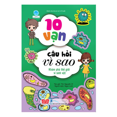 Combo 3 cuốn Khoa học chẳng khó: Những ngôi sao kỳ vĩ (Tái bản) + 10 vạn câu hỏi vì sao  - Hóa học vui + 10 vạn câu hỏi vì sao - Khám phá thế giới vi sinh vật