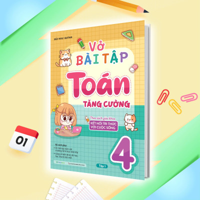 Sách - Vở Bài Tập Toán Tăng Cường Lớp 4 - Tập 1 (Theo Sách Giáo Khoa Kết Nối Tri Thức Với Cuộc Sống)