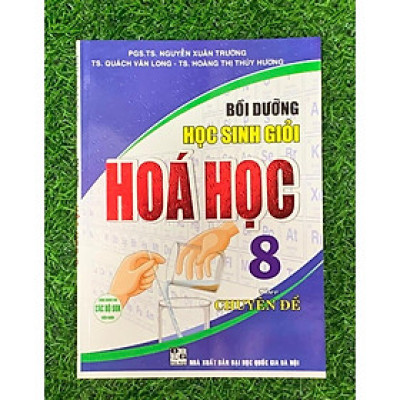 Sách - Bồi Dưỡng Học Sinh Giỏi Hoá Học 8 Theo Chuyên Đề (dùng chung cho các bộ sgk hiện hành - 2023) (HA-MK1)