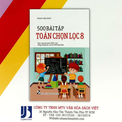500 Bài Tập Toán Chọn Lọc 8 (Biên Soạn Theo Chương Trình Giáo Dục Phổ Thông Mới)