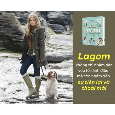 Sách Lagom Vừa Đủ - Đẳng Cấp Sống Của Người Thụy Điển - First News