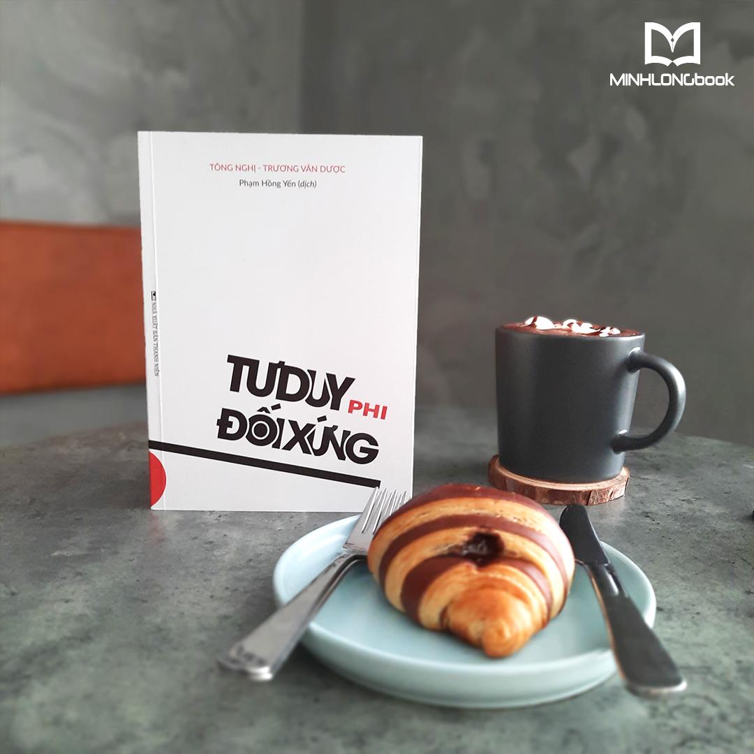Sách tư duy kỹ năng sống -Tư Duy Phi Đối Xứng - Logic Phía Sau Sự Thành Công Của Thời Đại