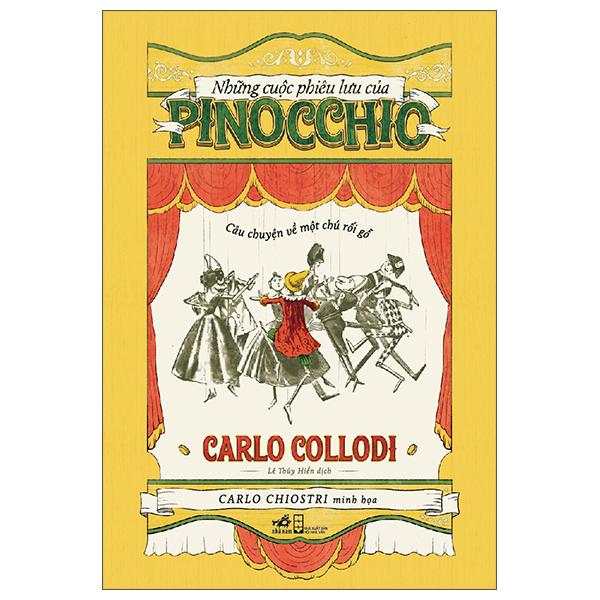 Sách - Những Cuộc Phiêu Lưu Của Pinocchio - Câu Chuyện Về Một Chú Rối Gỗ
