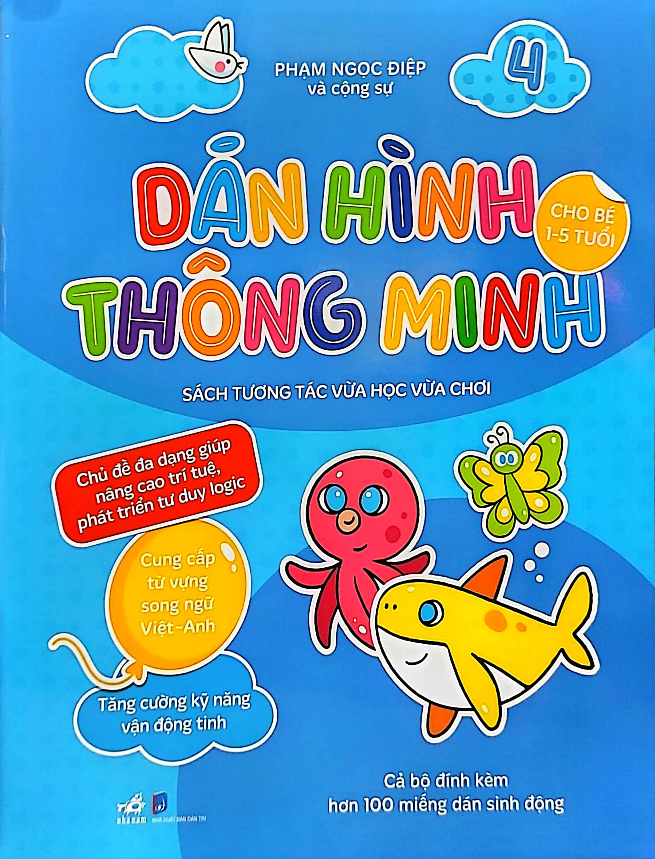 Dán Hình Thông Minh - Sách Tương Tác Vừa Học Vừa Chơi - Tập 4 (Dành Cho Bé 1-5 Tuổi)