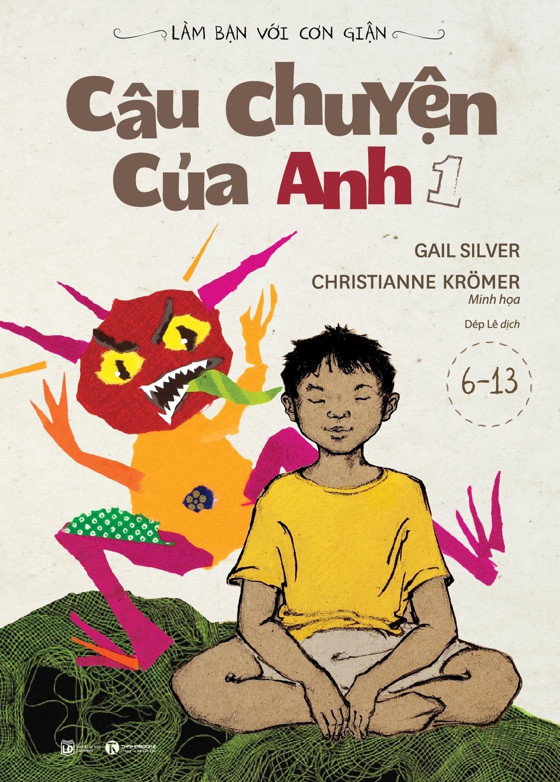 Làm Bạn Với Cơn Giận - Câu Chuyện Của Anh 1