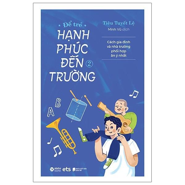 Sách - Combo Hạnh phúc đến trường (Tập 1 + Tập 2)
