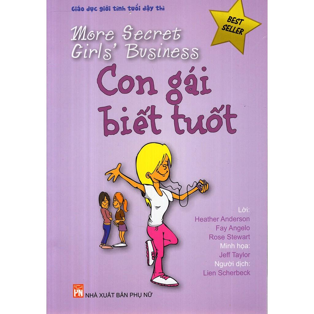 Giáo Dục Giới Tính Tuổi Dậy Thì - Con Gái Biết Tuốt (Tái Bản)
