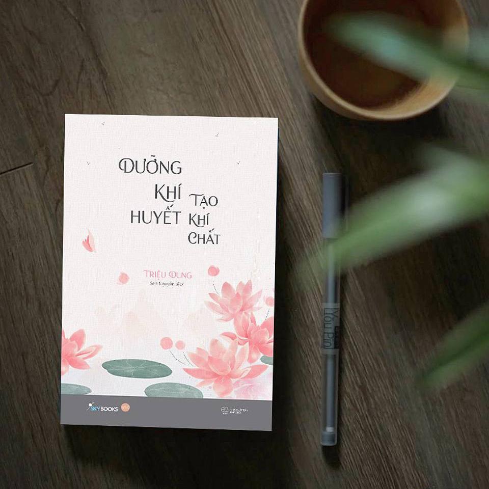 Sách Dưỡng Khí Huyết Tạo Khí Chất - Bản Quyền