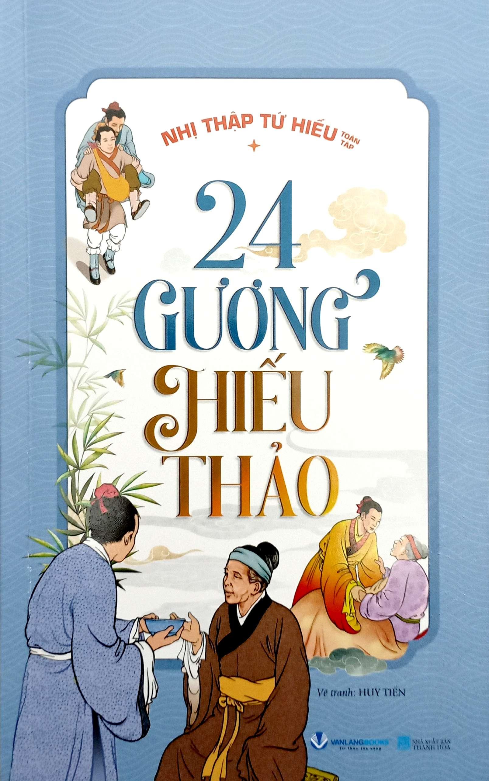 Sách - Nhị Thập Tứ Hiếu Toàn Tập - 24 Gương Hiếu Thảo (Tái Bản 2025)