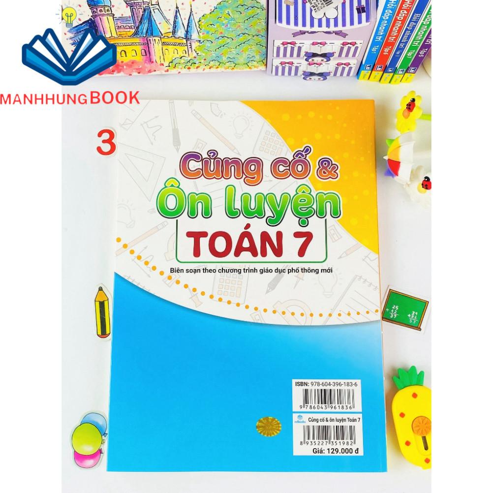 Sách - Củng Cố Và Ôn Luyện Toán 7 - Biên soạn theo chương trình GDPT mới.