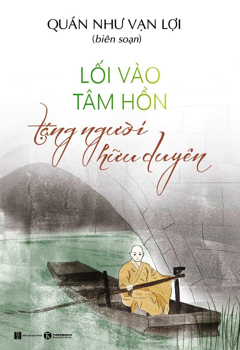 Lối Vào Tâm Hồn - Tặng Người Hữu Duyên