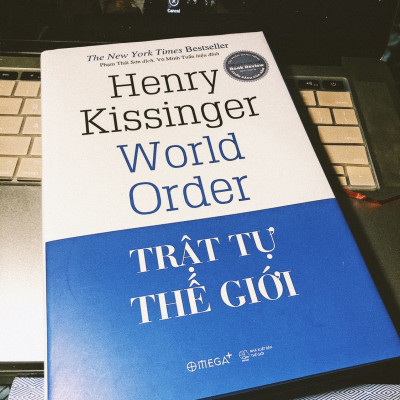 (Bìa Cứng) Trật Tự Thế Giới - Henry Kissinger - Phạm Thái Sơn,Võ Minh Tuấn dịch