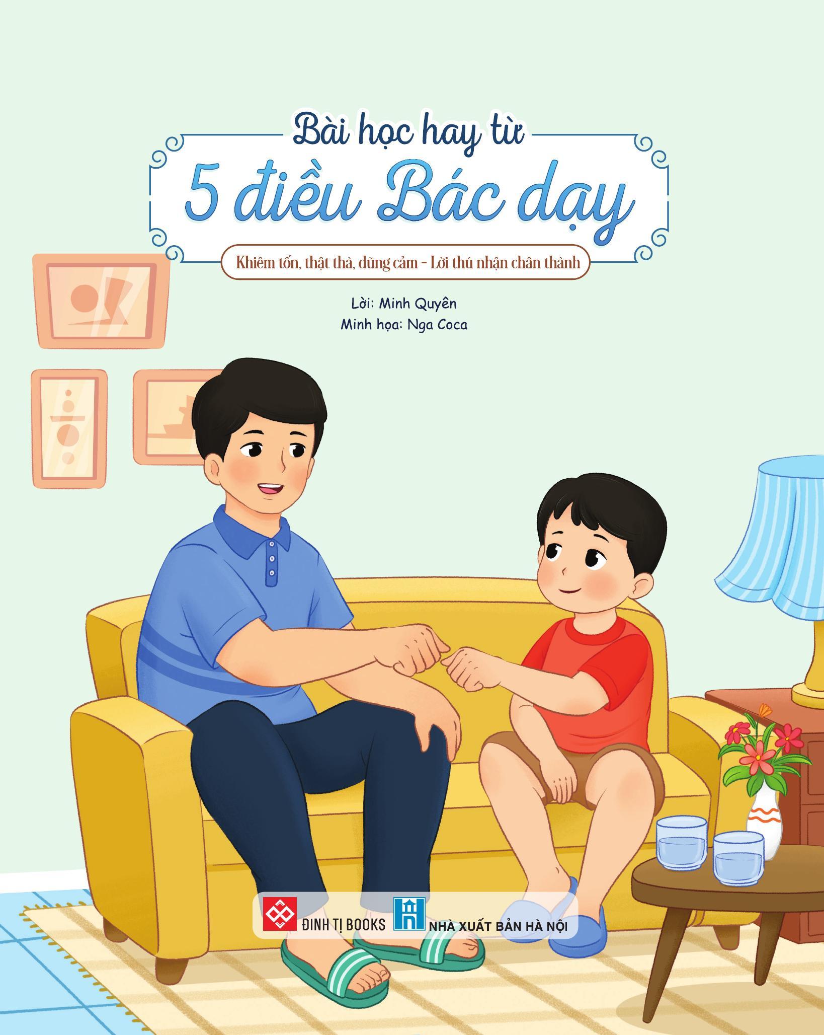 Sách - Bài Học Hay Từ 5 Điều Bác Dạy - Khiêm Tốn, Thật Thà, Dũng Cảm - Lời Thú Nhận Chân Thành