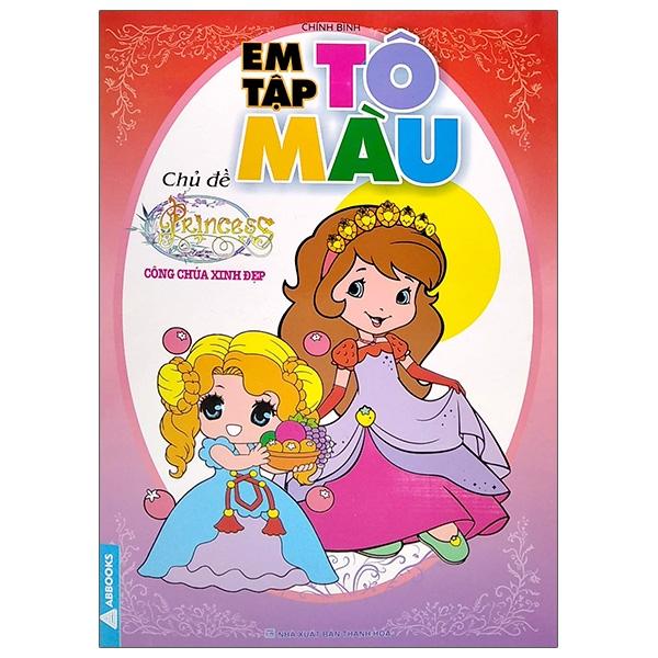 Sách - Bé Tô Màu - Chủ Đề Công Chúa Diễm Lệ, Lộng Lẫy, Thần Tiên, Xinh Đẹp - Bộ 4 Cuốn