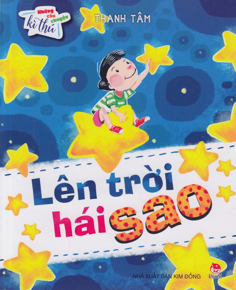 Những Câu Chuyện Kì Thú: Lên Trời Hái Sao