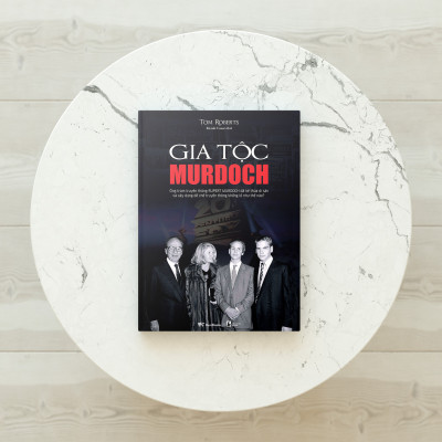 GIA TỘC MURDOCH - Ông trùm truyền thông Rupert Murdoch đã kế thừa di sản và xây dựng đế chế truyền thông khổng lồ như thế nào?