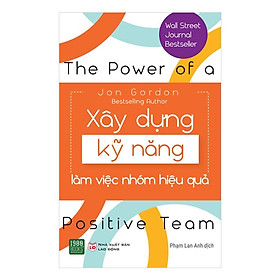 Sách - Xây Dựng Kỹ Năng Làm Việc Nhóm Hiệu Quả 