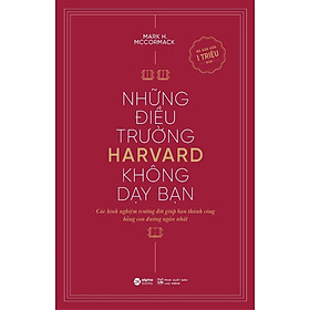 Những Điều Trường Harvard Không Dạy Bạn - AL