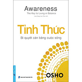 Sách Osho Tỉnh Thức - Awareness - First News