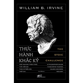 Cuốn Sách Kỹ Năng Sống: Thực Hành Khắc Kỷ