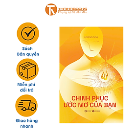Sách - Chinh phục ước mơ của bạn