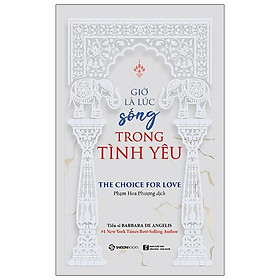 Giờ Là Lúc Sống Trong Tình Yêu