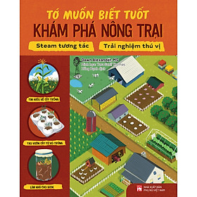 TỚ MUỐN BIẾT TUỐT: KHÁM PHÁ NÔNG TRẠI