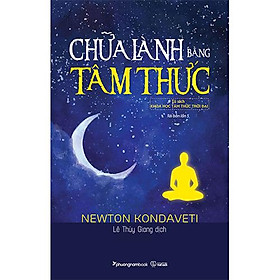 Sách Chữa Lành Bằng Tâm Thức (Tái bản năm 2023)