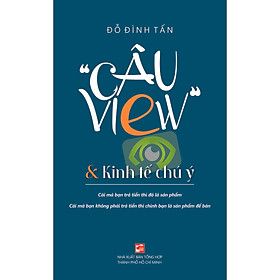 "Câu view" & Kinh tế chú ý