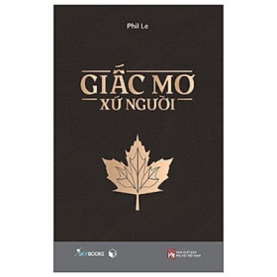 Cuốn sách: Giấc Mơ Xứ Người