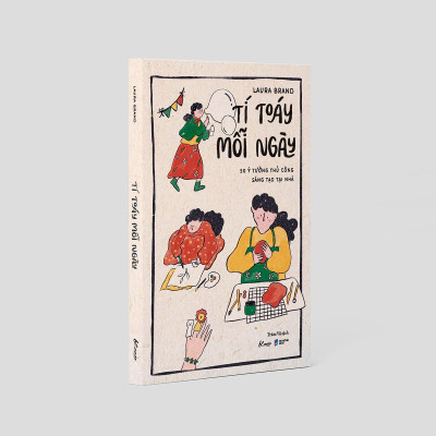 Tí Toáy Mỗi Ngày - 50 Ý Tưởng Thủ Công Sáng Tạo Tại Nhà
