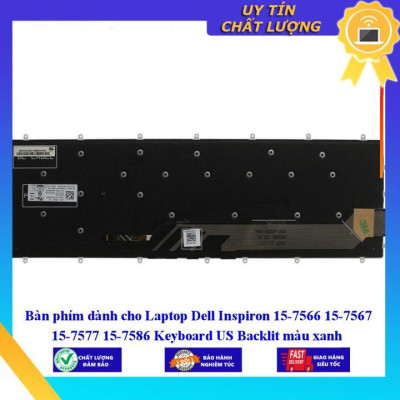 Bàn phím dùng cho Laptop Dell Inspiron 15-7566 15-7567 15-7577 15-7586 Keyboard US Backlit màu xanh - Hàng Nhập Khẩu New Seal