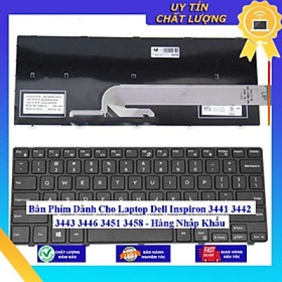 Bàn Phím dùng cho Laptop Dell Inspiron 3441 3442 3443 3446 3451 3458 - Hàng Nhập Khẩu New Seal