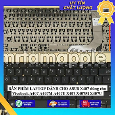 BÀN PHÍM LAPTOP dùng cho ASUS X407 dùng cho Vivobook A407 A407M A407U X407 X407M X407U - Hàng Nhập Khẩu New Seal