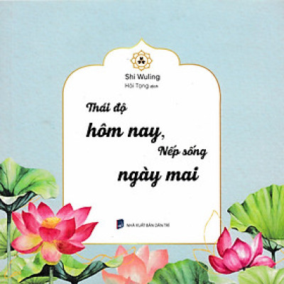 Thái Độ Hôm Nay, Nếp Sống Ngày Mai - VN