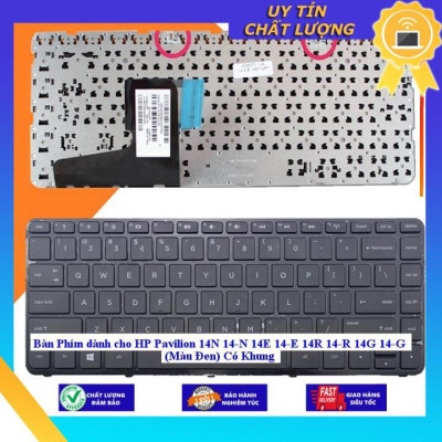 Bàn Phím dùng cho HP Pavilion 14N 14-N 14E 14-E 14R 14-R 14G 14-G (Màu Đen) Có Khung  - MÀU ĐEN - CÓ KHUNG - Hàng Nhập Khẩu New Seal