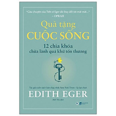 Quà Tặng Cuộc Sống - 12 Chìa Khóa Chữa Lành Quá Khứ Tổn Thương