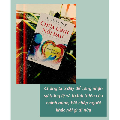 Sách - Chữa Lành Nỗi Đau - FirstNews