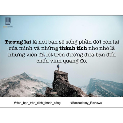 Hẹn Bạn Trên Đỉnh Thành Công (Tái Bản 2021) - Bản Quyền