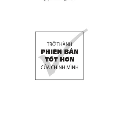Trở Thành Phiên Bản Tốt Hơn Của Chính Mình _ML
