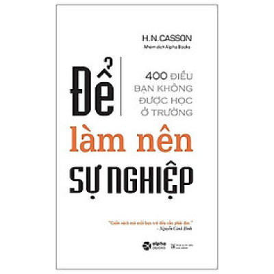 Để Làm Nên Sự Nghiệp (Tái Bản 2023)