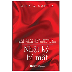 Nhật Ký Bí Mật - 30 Ngày Yêu Thương Bản Thân Và Chữa Lành