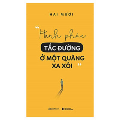 Sách Hạnh Phúc Tắc Đường Ở Một Quãng Xa Xôi