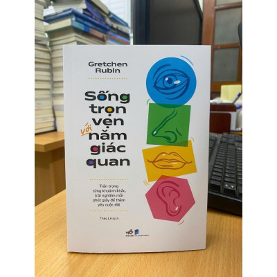Sống trọn vẹn với năm giác quan - Bản Quyền