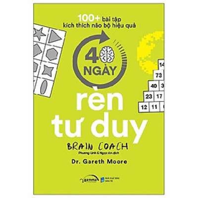 Trạm Đọc | 100+ Bài Tập Kích Thích Não Bộ Hiệu Quả - 40 Ngày Rèn Tư Duy