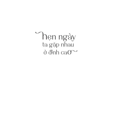 Hẹn Ngày Ta Gặp Nhau Ở Đỉnh Cao