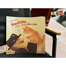 HACHKO CHÚ CHÓ DẤU YÊU – Yoko Imoto – Ume Chan dịch – Nhã Nam – NXB Lao Động